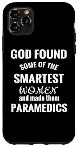 Hülle für iPhone 11 Pro Max Sanitäter God Found Smartest Women Made them Sanitäter von Medical Professional Gifts by Kanig Designs