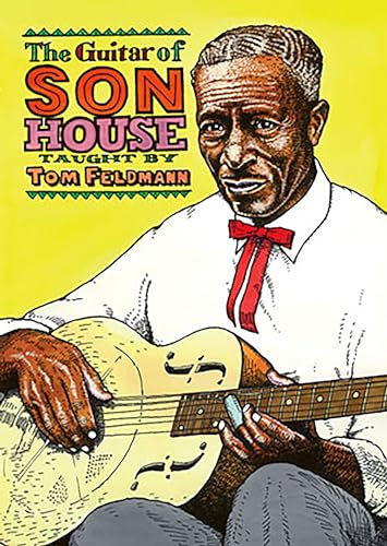 Tom Feldmann - The Guitar Of Son House [2 DVDs] von Mel Bay Publications, Inc