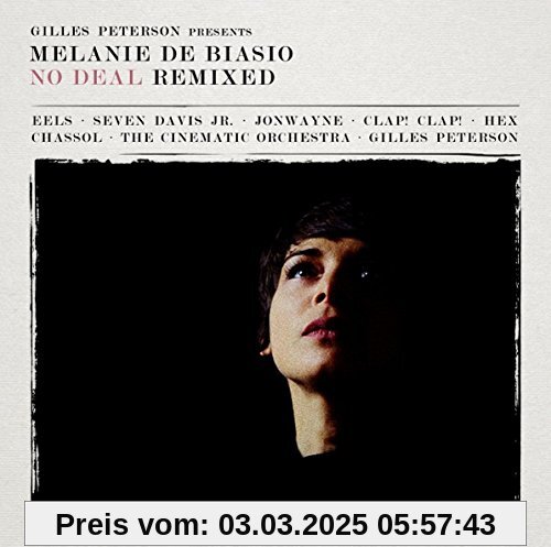 No Deal Remixed-Presented By Gilles Peterson von Melanie De Biasio