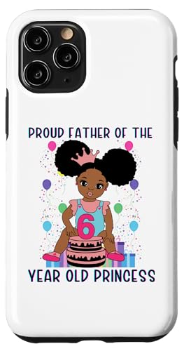 Hülle für iPhone 11 Pro Stolzer Vater der 6-jährigen Prinzessin schwarze Melaninmutter von Melanin Birthday Shopp