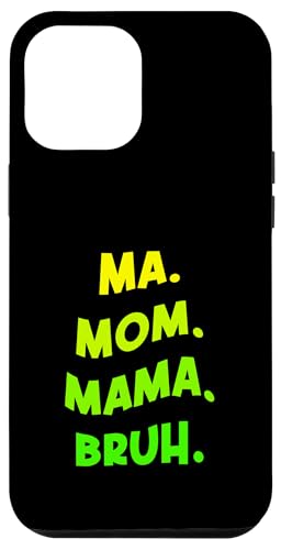 Hülle für iPhone 12 Pro Max Mama. Mama. Bruh. Lustiger Muttertag von Memegod Funny Meme Novelty Apparel