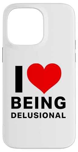 Hülle für iPhone 14 Pro Max I Love Heart Being Delusional Funny Narzissist Ego von Memegod Funny Meme Novelty Apparel