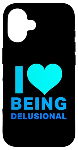 Hülle für iPhone 16 I Love Heart Being Delusional Funny Narzissist Ego von Memegod Funny Meme Novelty Apparel