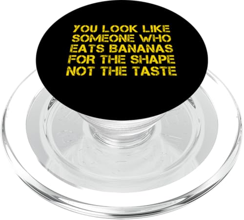 Sie sehen aus wie jemand, der Bananen für die Form isst PopSockets PopGrip für MagSafe von Memegod Funny Meme Novelty Apparel