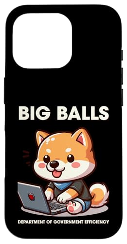 Big Balls DOGE Ministerium für Regierungseffizienz Shiba Inu Hülle für iPhone 16 Pro von Memes, Memes, and More Memes