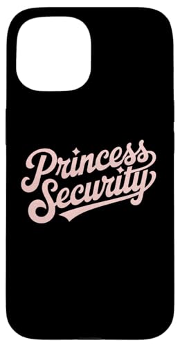 Hülle für iPhone 15 Prinzessin Security Mama Papa Geburtstag Kostüm Kleidung von Men Women Guard Princess Clothing