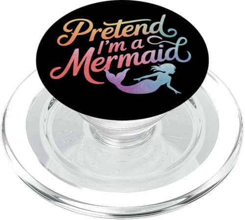 Meerjungfrau Tu so, als wäre ich eine Meerjungfrau PopSockets PopGrip für MagSafe von Mermaid Fable Mermaid Fairy Tale