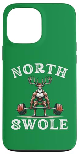 Hülle für iPhone 13 Pro Max North Swole Lustiges Workout Rentier Gym Witz Weihnachten von Merry Liftmas Apparel Co.