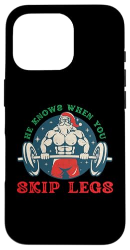 Hülle für iPhone 16 Pro Er weiß, wenn du Beine auslässt, lustiger Weihnachtsmann, Fitness-Witz, Weihnachten von Merry Liftmas Apparel Co.