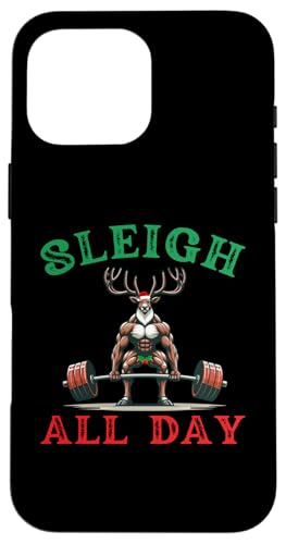 Hülle für iPhone 16 Pro Max Schlitten den ganzen Tag Lustiges Workout Rentier Gym Witz Weihnachten von Merry Liftmas Apparel Co.