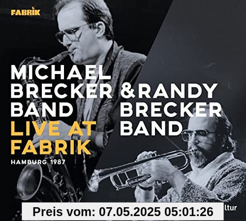 Live At Fabrik Hamburg 1987 Live At Fabrik Hamburg 1987 von Michael Brecker Band