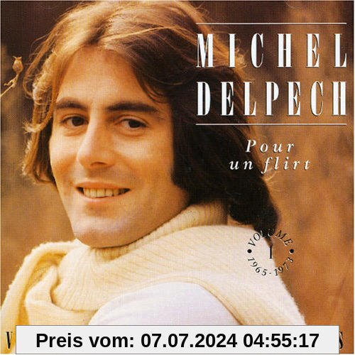 Pour un Flirt Vol.1 von Michel Delpech