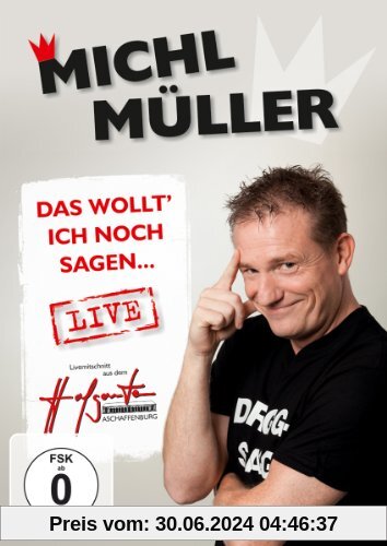 Das wollt' ich noch sagen ... LIVE! (DVD) von Michl Müller