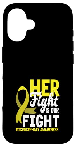 Hülle für iPhone 16 Ihr Kampf ist unser Kampf: Bewusstsein für Mikrozephalie von Microcephaly Awareness Gifts Support Apparel