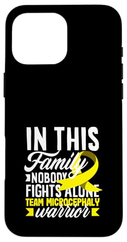 Hülle für iPhone 16 Pro Max Sensibilisierung für Mikrozephalie Family Team Warrior von Microcephaly Awareness Gifts Support Apparel