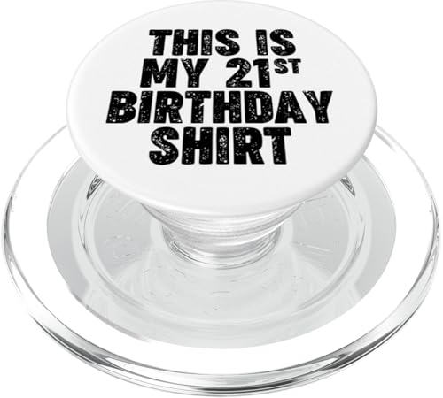 Das ist mein 21. Geburtstags-T-Shirt PopSockets PopGrip für MagSafe von Miftees Birthday Tees