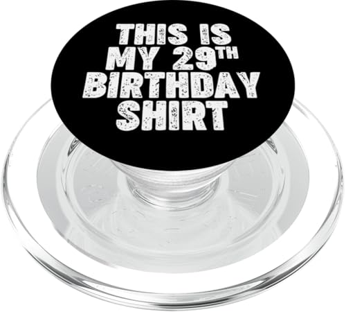 Das ist mein 29. Geburtstags-T-Shirt PopSockets PopGrip für MagSafe von Miftees Birthday Tees