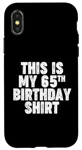 Das ist mein 65. Geburtstags-T-Shirt Hülle für iPhone X/XS von Miftees Birthday Tees