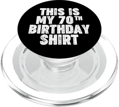 Das ist mein 70. Geburtstags-T-Shirt PopSockets PopGrip für MagSafe von Miftees Birthday Tees