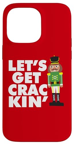 Hülle für iPhone 14 Pro Max Let's Get Crackin' lustiger Weihnachts-Nussknacker von Miftees Christmas Tees