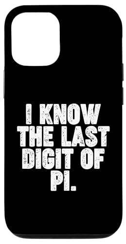 I KNOW THE LAST DIGIT OF PI Hülle für iPhone 12/12 Pro von Miftees Math Tees