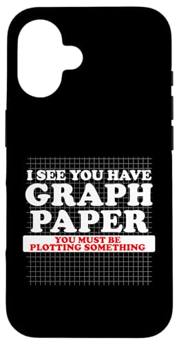 I See You Have Graph Paper You Must be Plotting Something Hülle für iPhone 16 von Miftees Math Tees