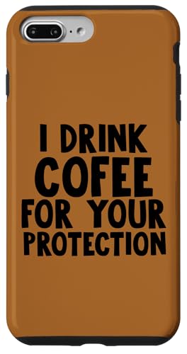 I Drink Coffee for your Protection Hülle für iPhone 7 Plus/8 Plus von Miftees Sarcastic Tees