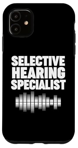 Hülle für iPhone 11 Selective Hearing Specialist von Miftees