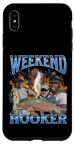 Hülle für iPhone XS Max Weekend Hooker Funny Offensive Fishing Meme Bootleg Grafik von MildlyPerturbed