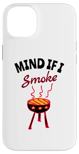 Hülle für iPhone 14 Plus Mind if I Smoke - Lustiger BBQ Smoker & Grillen Lustiger Spruch von Mind if I Smoke - Funny BBQ Smoker & Grilling Cute