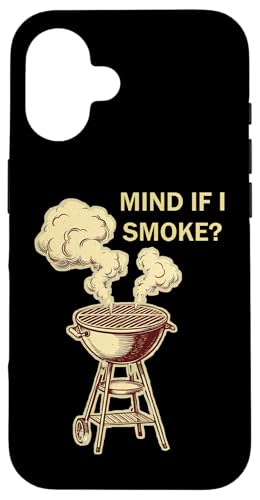 Hülle für iPhone 16 Mind if I Smoke - Lustiger BBQ Smoker & Grillen Lustiger Spruch von Mind if I Smoke - Funny BBQ Smoker & Grilling Cute