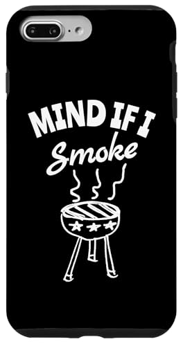 Hülle für iPhone 7 Plus/8 Plus Mind if I Smoke - Lustiger BBQ Smoker & Grillen Lustiger Spruch von Mind if I Smoke - Funny BBQ Smoker & Grilling Cute