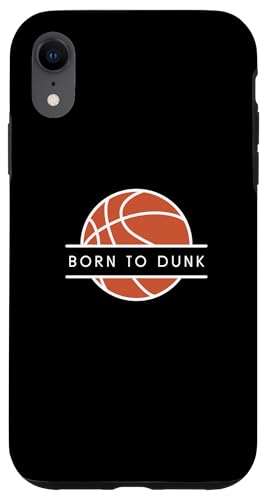 Hülle für iPhone XR Born To Dunk - Lustiger Basketball-Liebhaber von Minimalist Basketball Apparel Gifts