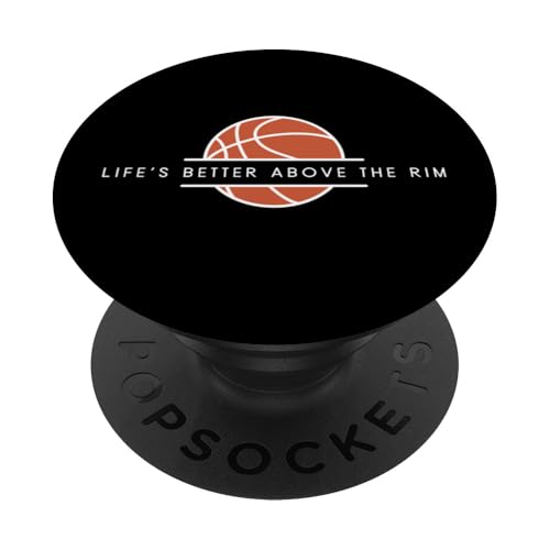 Life's Better Above Rim - Lustiger Basketball-Liebhaber PopSockets Klebender PopGrip von Minimalist Basketball Apparel Gifts