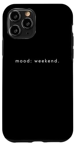 Hülle für iPhone 11 Pro Mood Weekend - Lustiger minimalistischer Wochenendliebhaber von Minimalist Mood Apparel Gifts