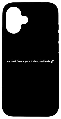 Hülle für iPhone 16 Ok But Have You Tried Believing - Lustiger Spruch Faith Lover von Minimalist Ok But Have You Tried Apparel Gifts