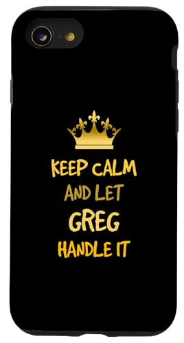 Hülle für iPhone SE (2020) / 7 / 8 Keep Calm and Let Greg Handle It Personalisierter Name von Mix Web Shop - Name