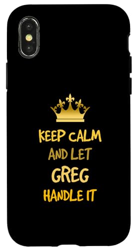 Hülle für iPhone X/XS Keep Calm and Let Greg Handle It Personalisierter Name von Mix Web Shop - Name