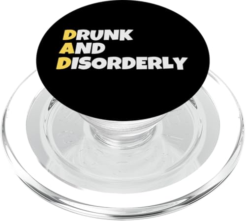 Dad Drunk And Disorderly – Witziges Geschenk für Väter – lustiges Trinken PopSockets PopGrip für MagSafe von Mocking Merch