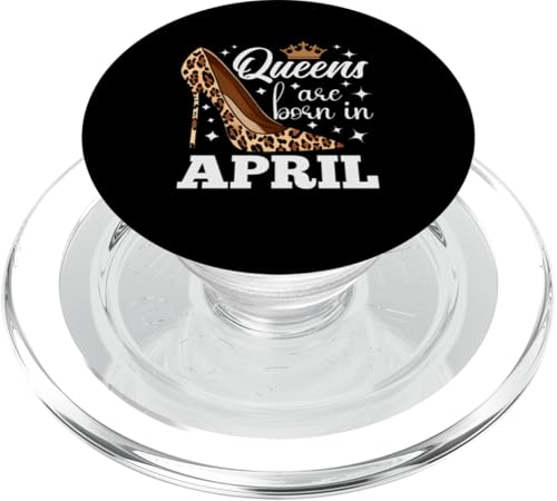 Queens are Born in April – Lustiger April-Geburtstag PopSockets PopGrip für MagSafe von Mocking Merch