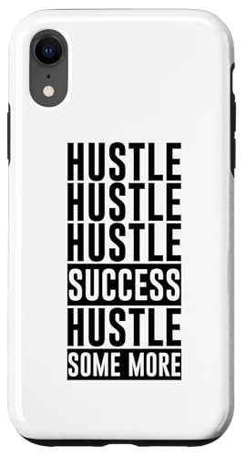 Hülle für iPhone XR Hustle Hustle Hustle Success Hustle Some More -. von Motivation FH