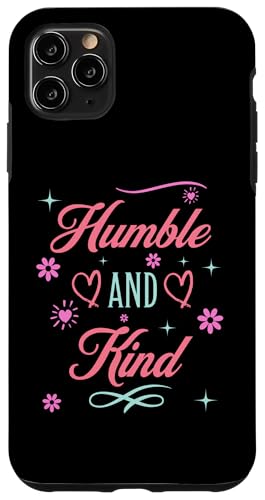 Hülle für iPhone 11 Pro Max Positive Achtsamkeit Anti-Bullying Bescheidene Freundschaft von Motivational Inspirational Quotes For Men Women