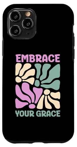 Hülle für iPhone 11 Pro Positive Achtsamkeit Anti-Bullying Embrace Your Grace von Motivational Inspirational Quotes For Men Women