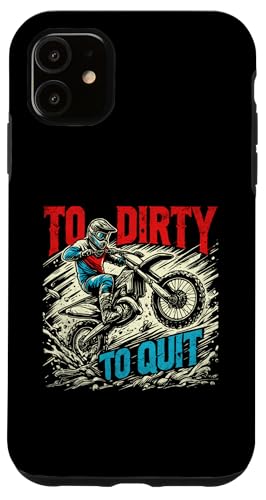 Hülle für iPhone 11 Zu dreckig, um Motocross-Dirtbike-Fahrer zu beenden von Motocross Dirt Bike Biker Gifts