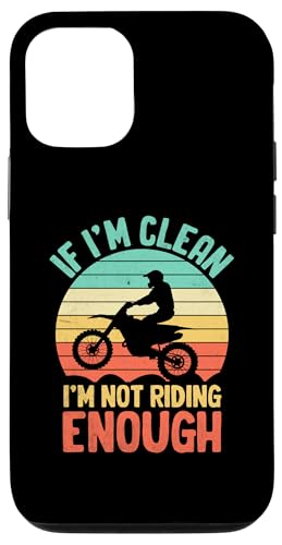 Hülle für iPhone 13 Wenn ich sauber bin, fahre ich nicht genug Motocross Dirt Bike Rider von Motocross Dirt Bike Biker Gifts