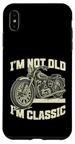 Hülle für iPhone XS Max I'm Not Old I'm Classic Vintage Motorrad Lustig Biker Herren von Motorcycle Rider Gear Apparel Gifts Shop