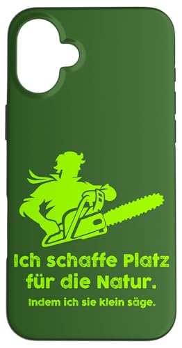 Hülle für iPhone 16 Plus Holzfäller Holz Kettensäge Sprüche Wald Waldarbeiter Förster von Motorsäge Brennholz Humor Baumfäller Forstarbeiter