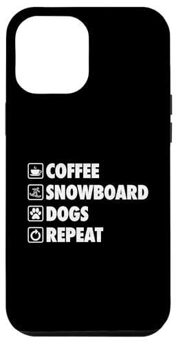 Hülle für iPhone 12 Pro Max Coffee Snowboard Dogs Repeat von Mountain Snowboarding Essentials and Accessories