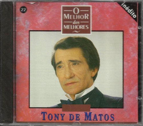 Tony De Matos - O Melhor Dos Melhores [CD] 1994 von Movieplay