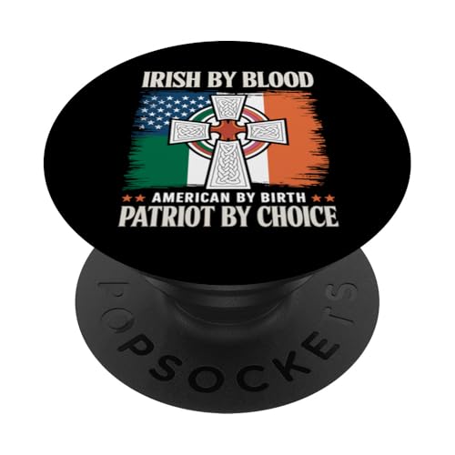 Ire von Blut, gebürtiger Amerikaner, Patriot aus eigener PopSockets Klebender PopGrip von Mrpotts73 St. Paddy's Day